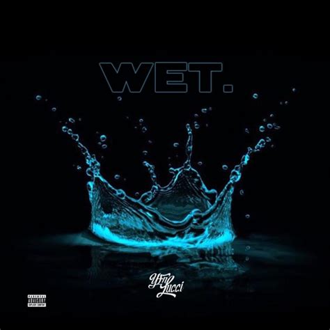 wet lyrics